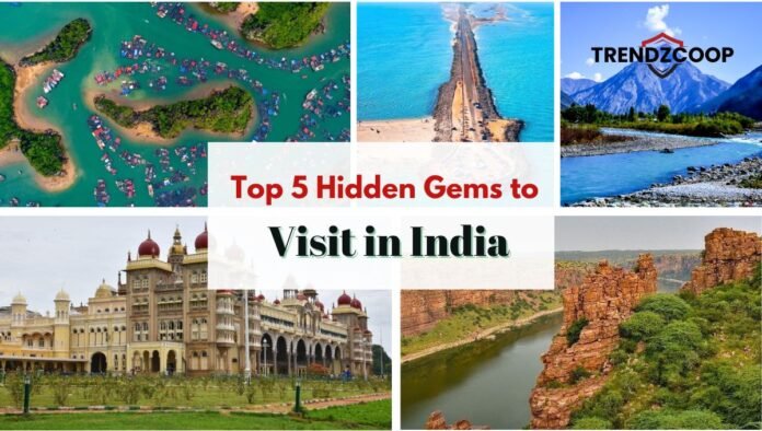 Hidden Gems in India
